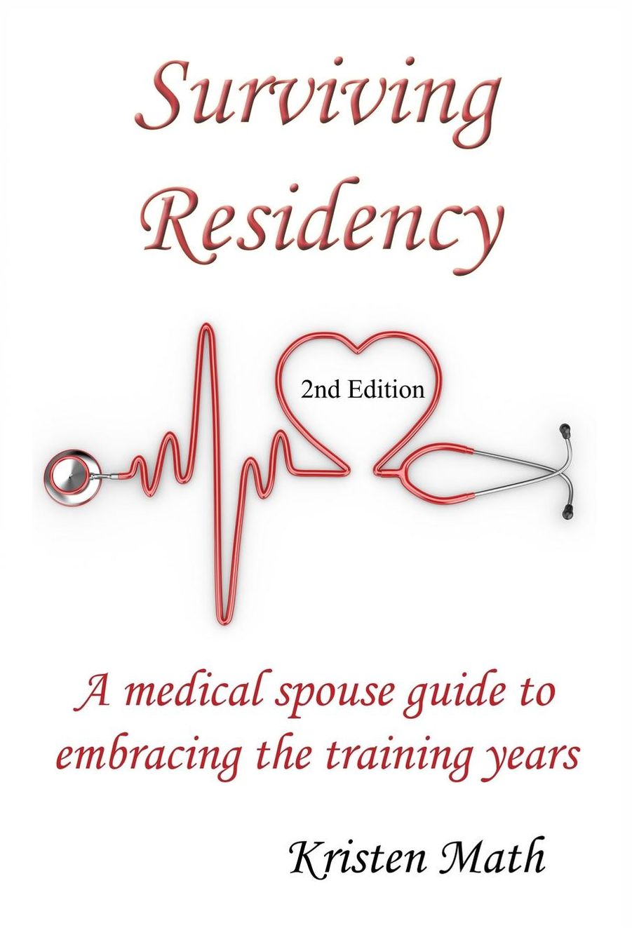 Surviving Residency: A medical spouse guide to embracing the training years