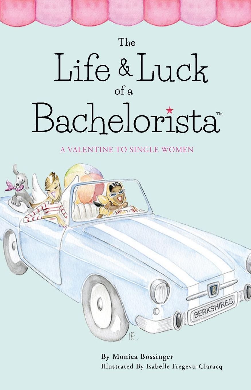 The Life & Luck Of A Bachelorista: A Valentine To Single Women