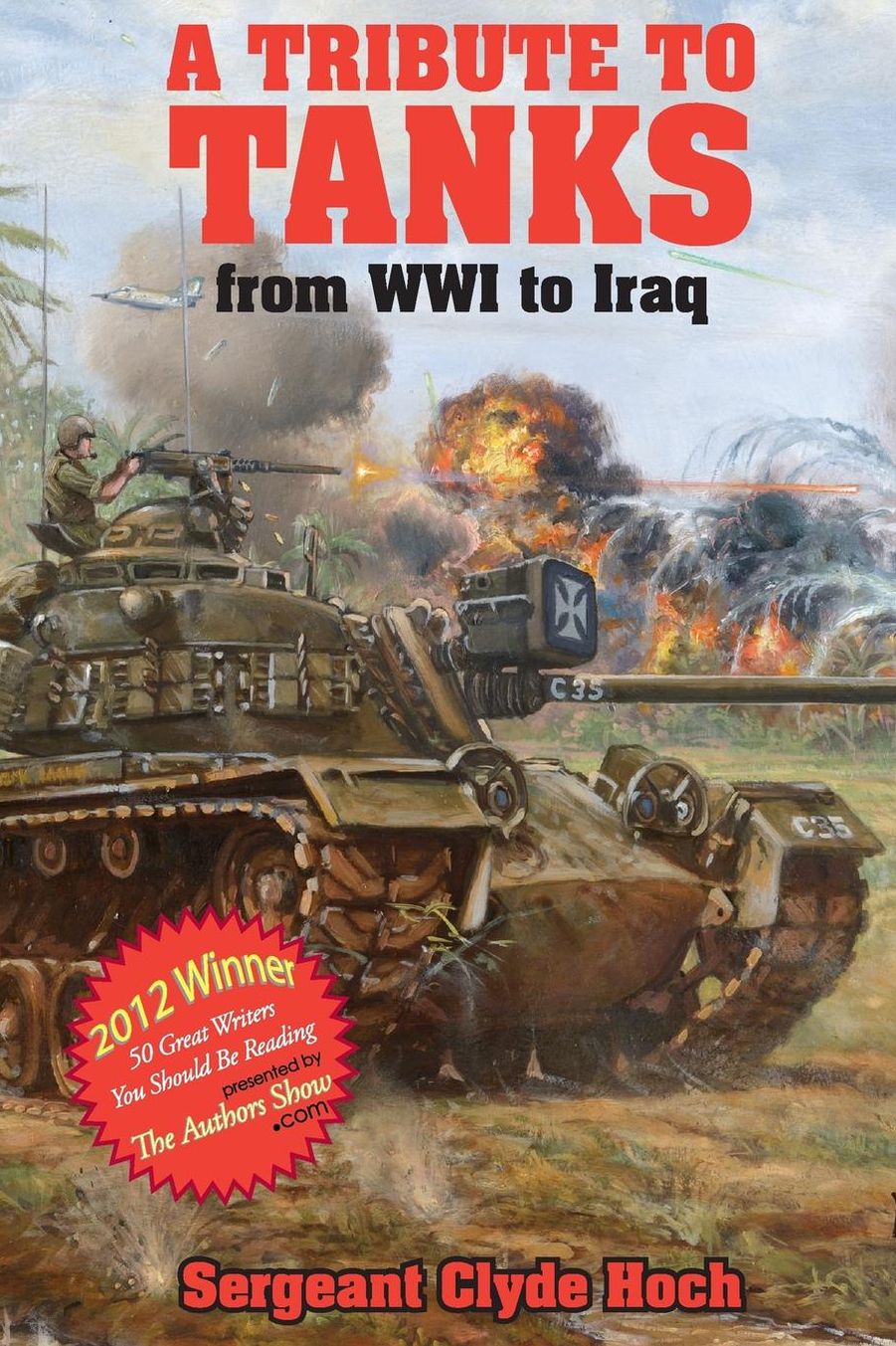A Tribute to Tankers: From WWI to Iraq
