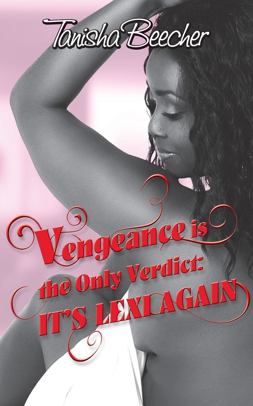 Vengeance Is the Only Verdict: It's Lexi Again
