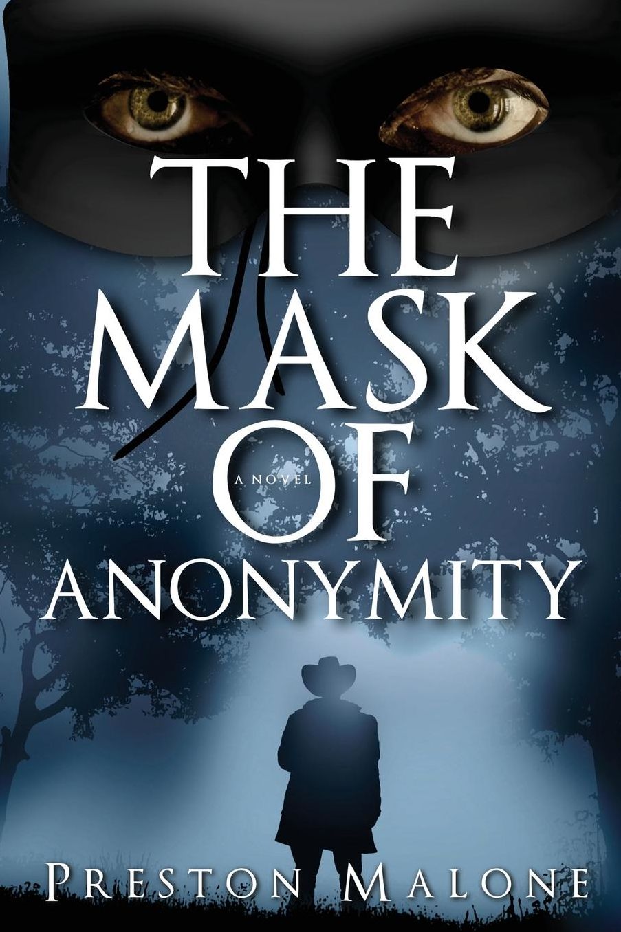 The Mask of Anonymity: A Story of the American West