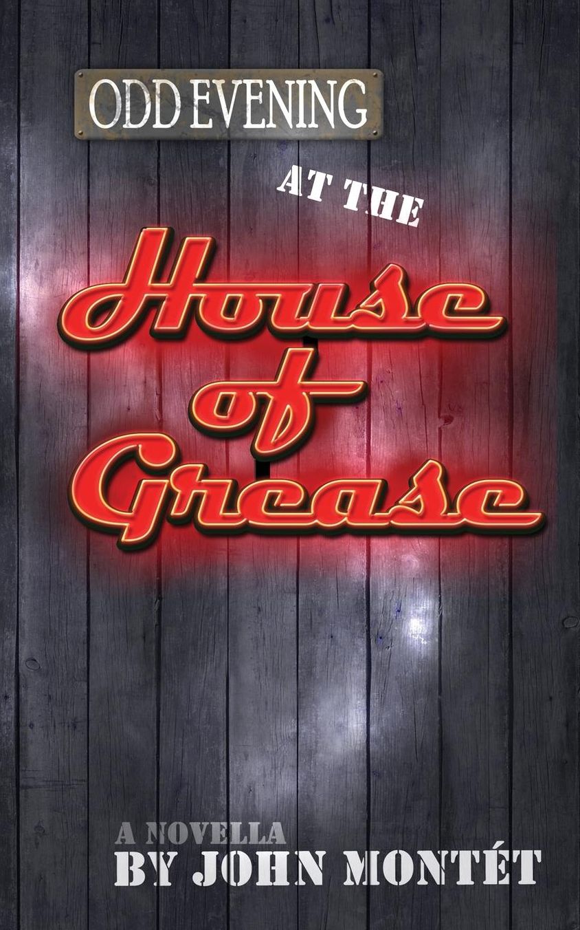 Odd Evening at the House of Grease