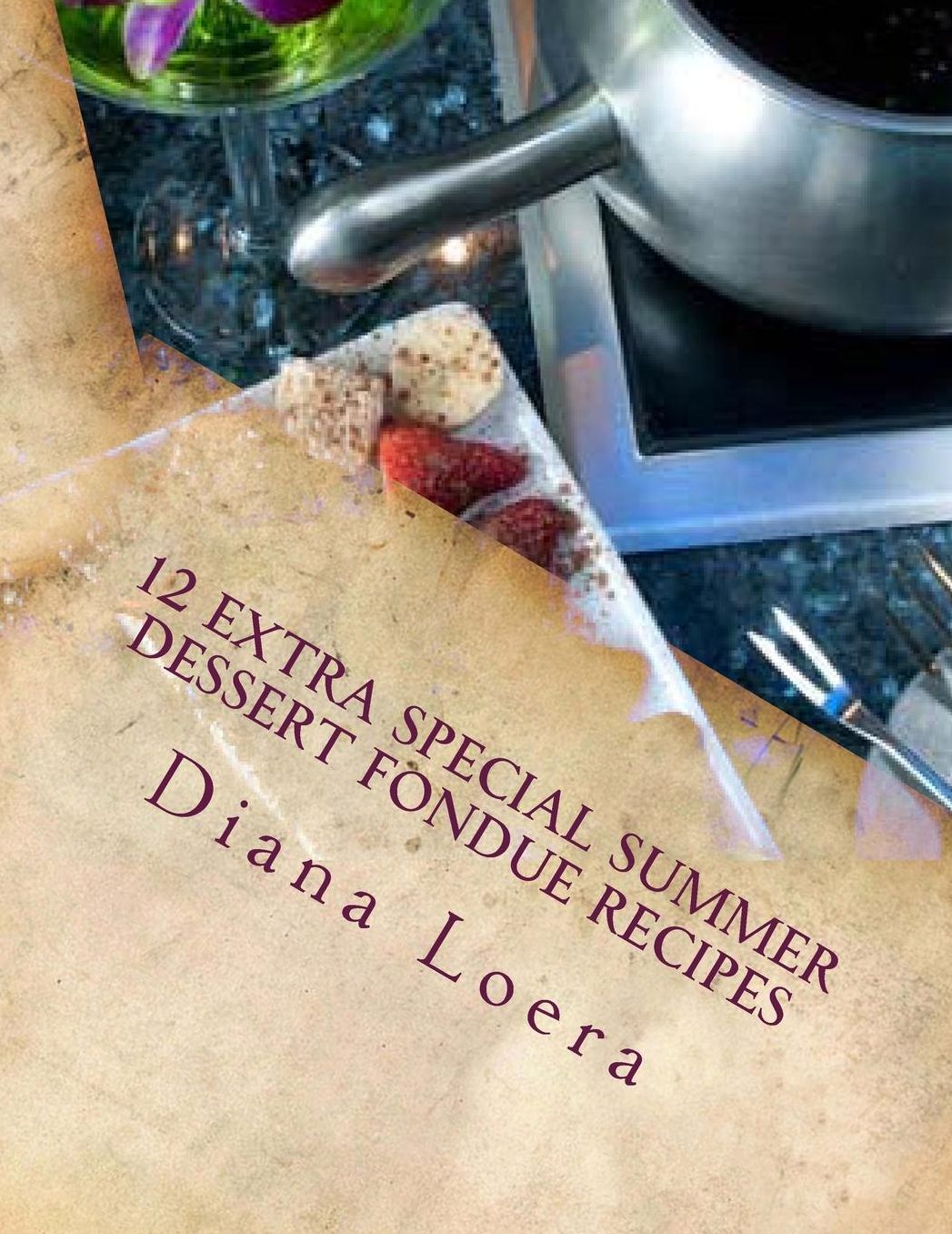12 Extra Special Summer Dessert Fondue Recipes