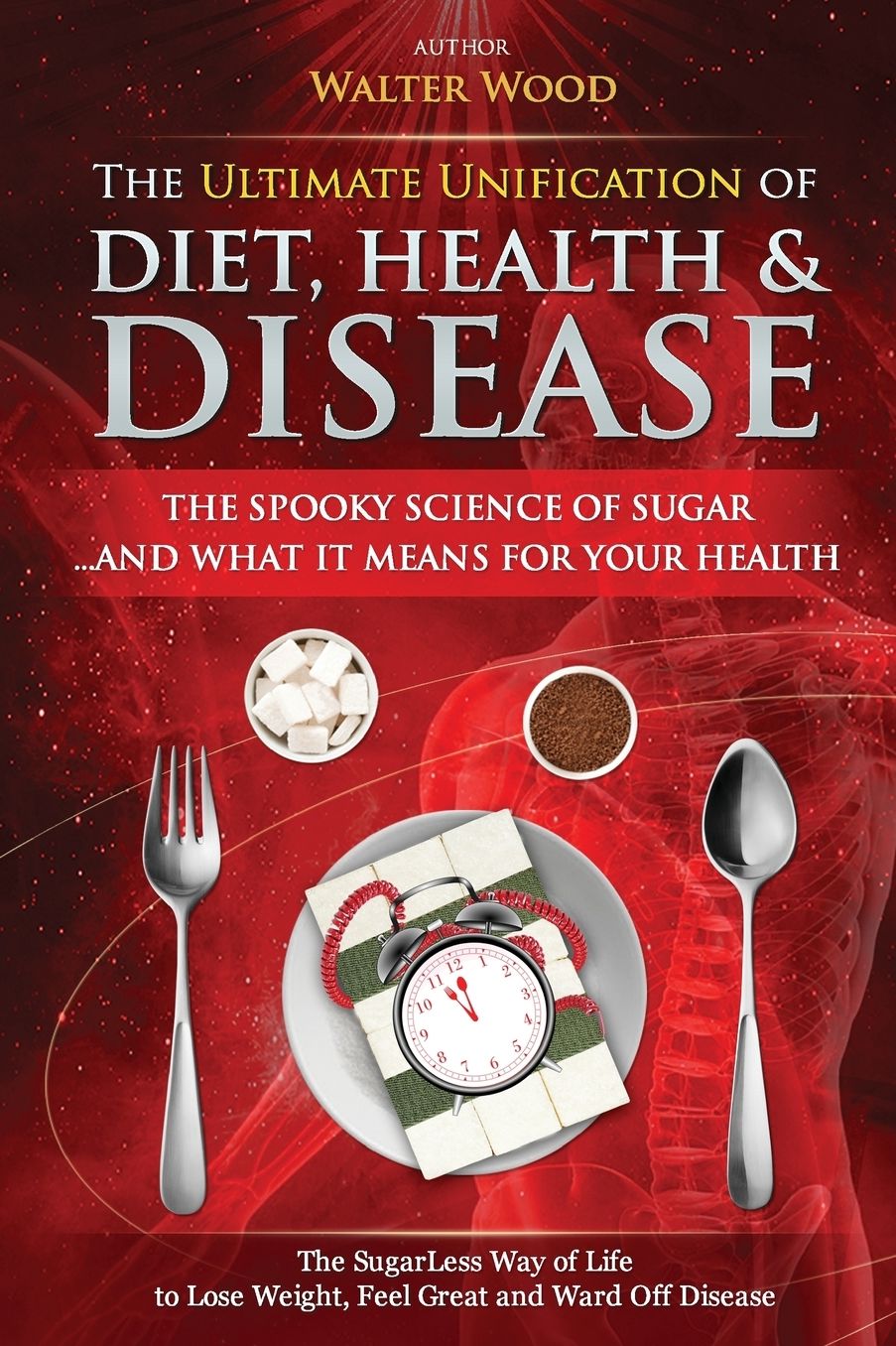 The Ultimate Unification of Diet, Health and Disease