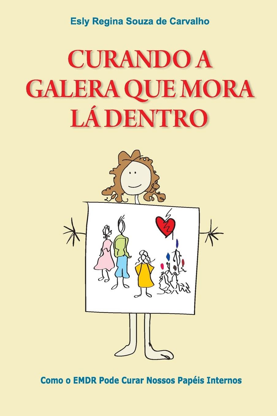 Curando a Galera que Mora Lá Dentro: Como o EMDR pode curar nossos papéis internos