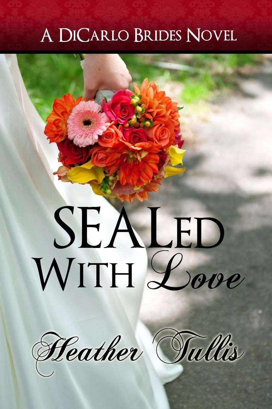 SEALed with Love (A DiCarlo Brides novel, book 1)