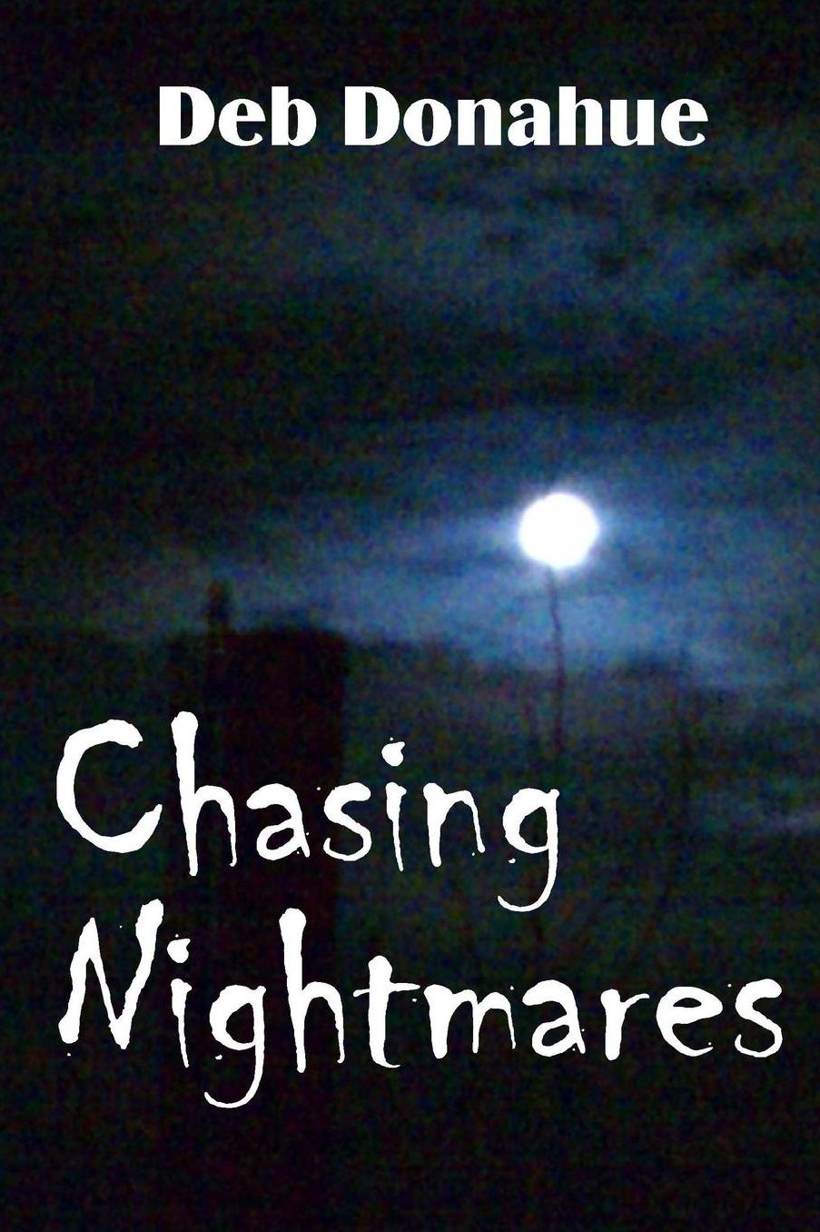 Chasing Nightmares