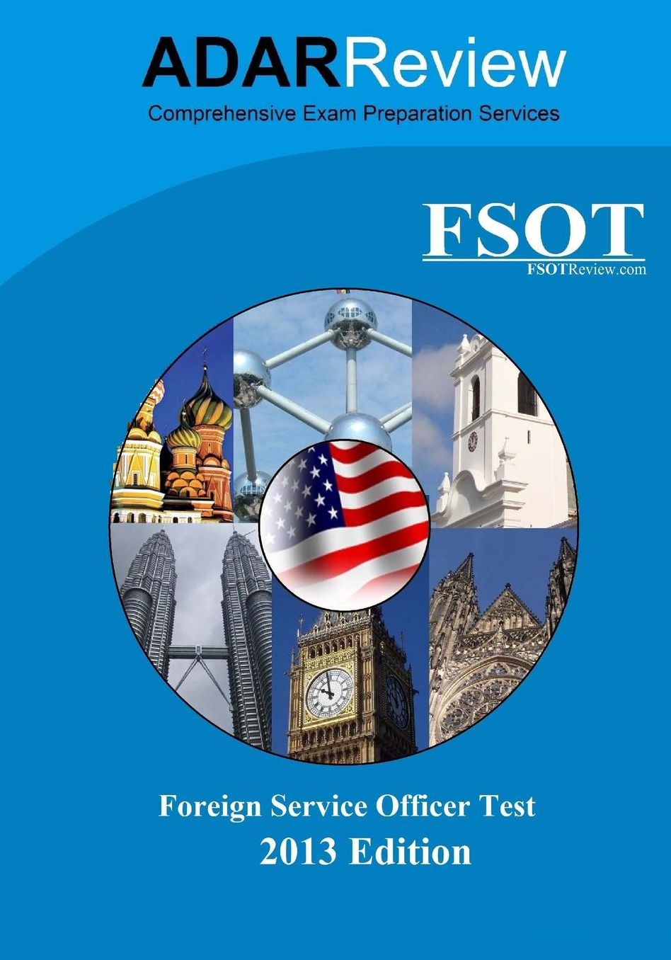 Foreign Service Officer Test: 2013 Study Guide