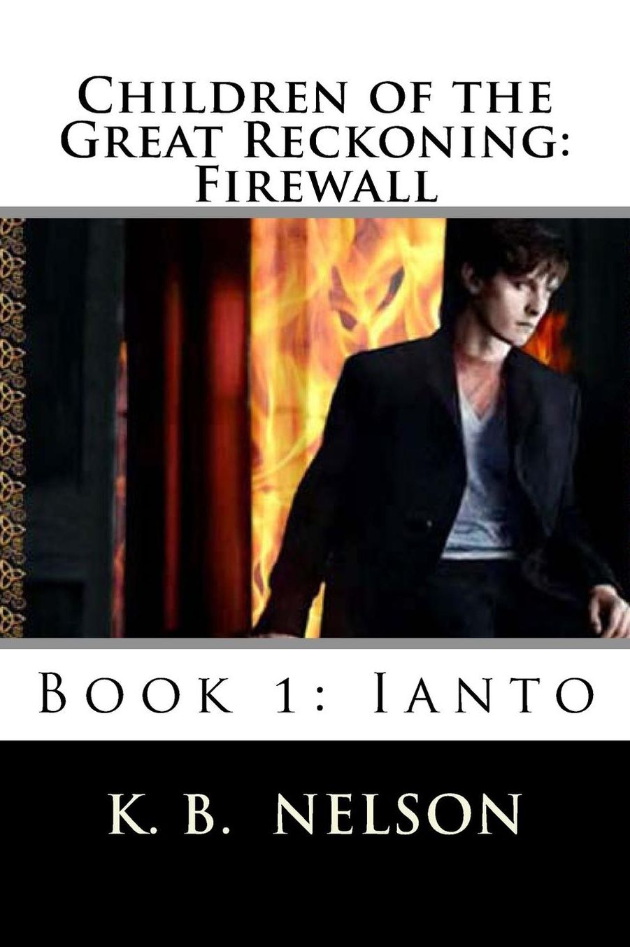 Children of the Great Reckoning: Firewall, Book 1