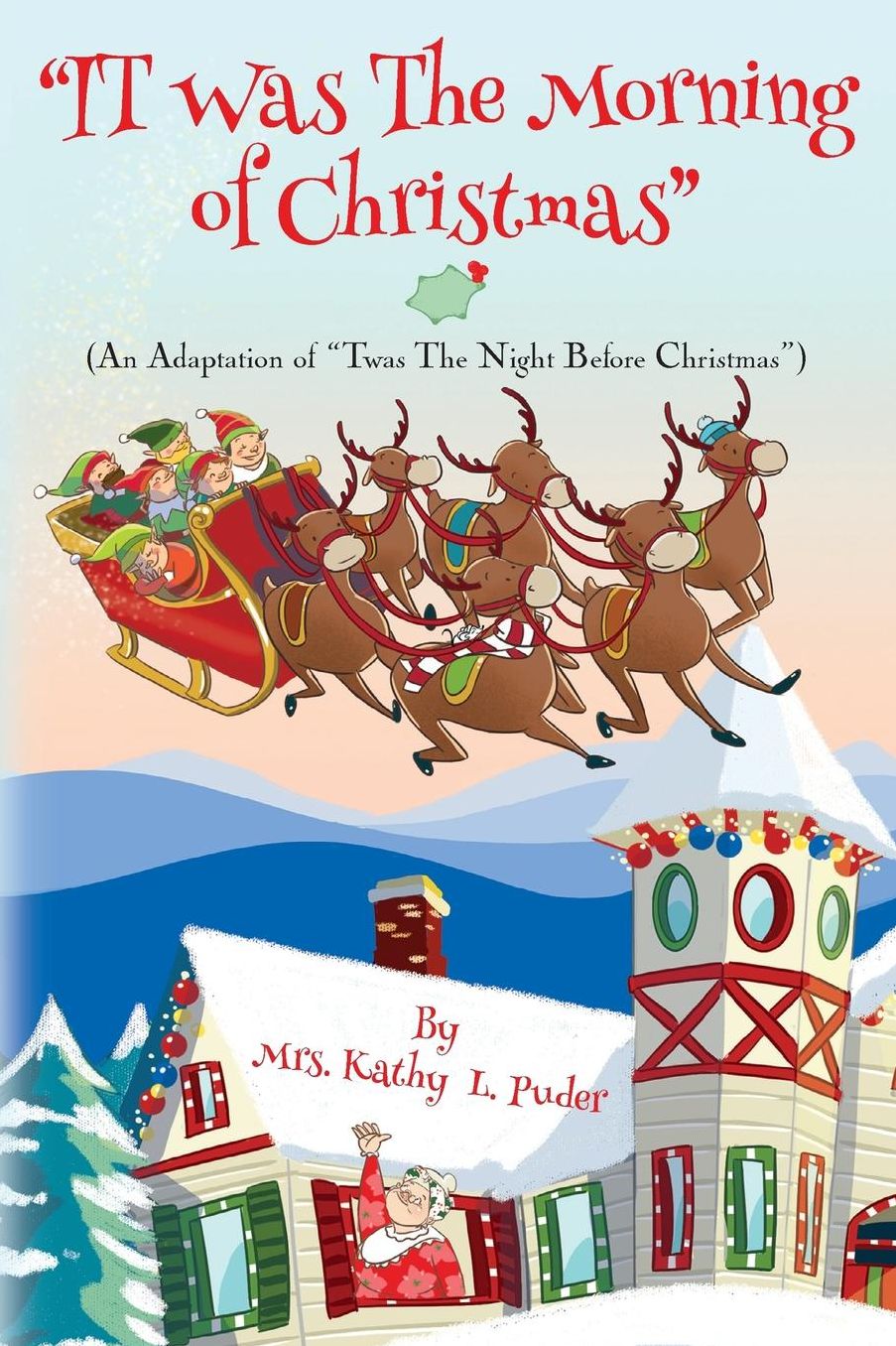 "IT Was the Morning of Christmas": An Adaptation of "Twas the Night Before Christmas"