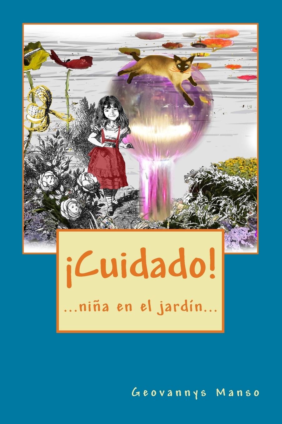 Cuidado!: ...ni a en el jard n...