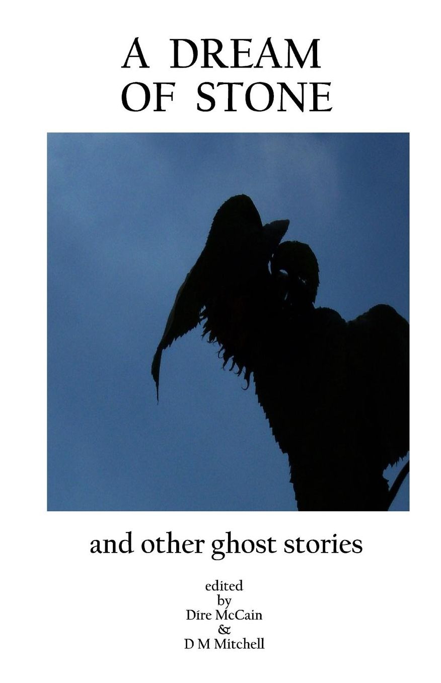 A Dream Of Stone: And Other Ghost Stories