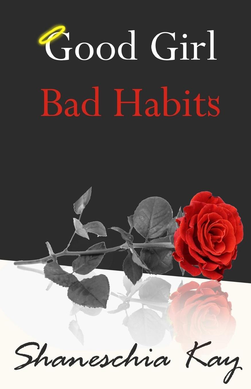 Good Girl, Bad Habits: The Story of a Powerful and Intense Journey