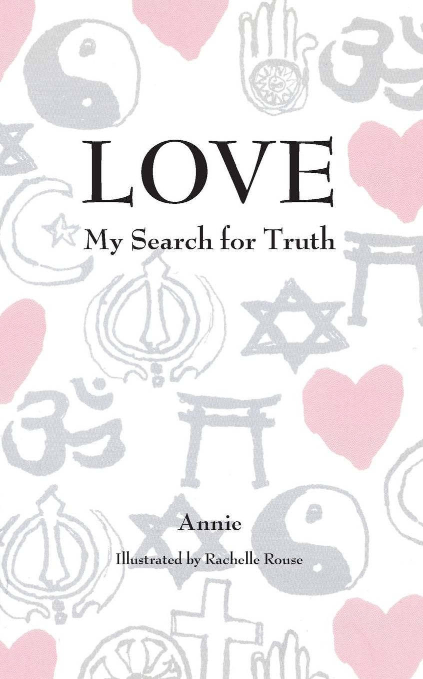 LOVE: My Search for Truth
