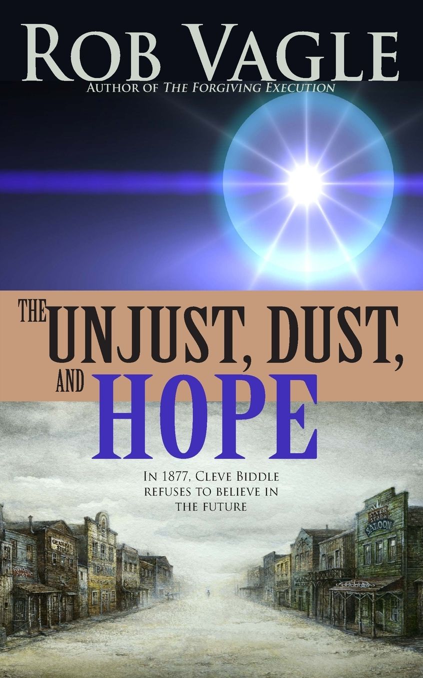The Unjust, Dust, And Hope