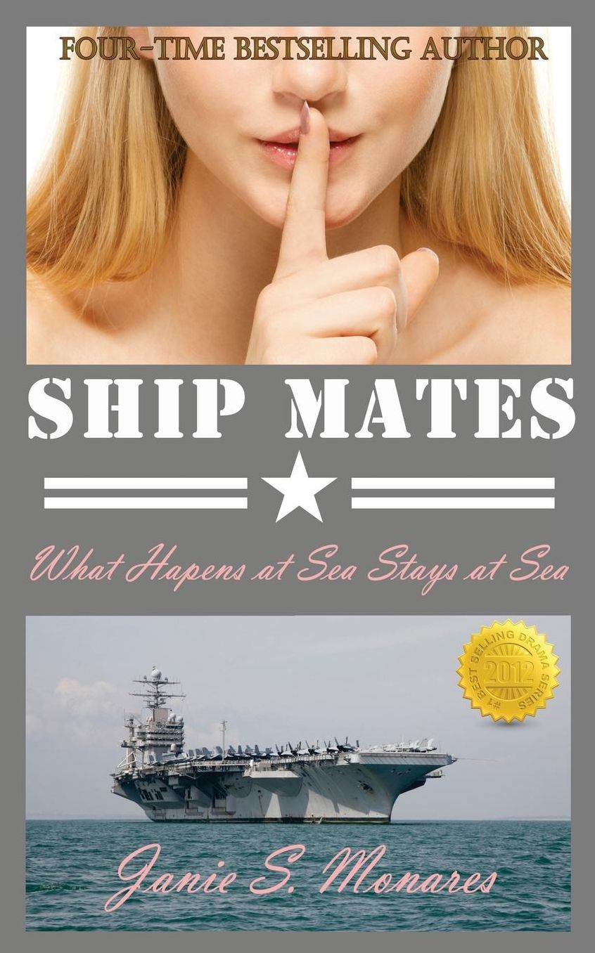 Ship Mates (Book 1 of the #1 Bestselling Drama Trilogy): What Happens at Sea Stays at Sea