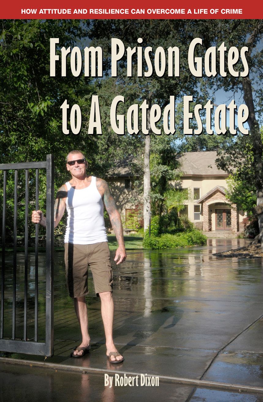 From Prison Gates to A Gated Estate