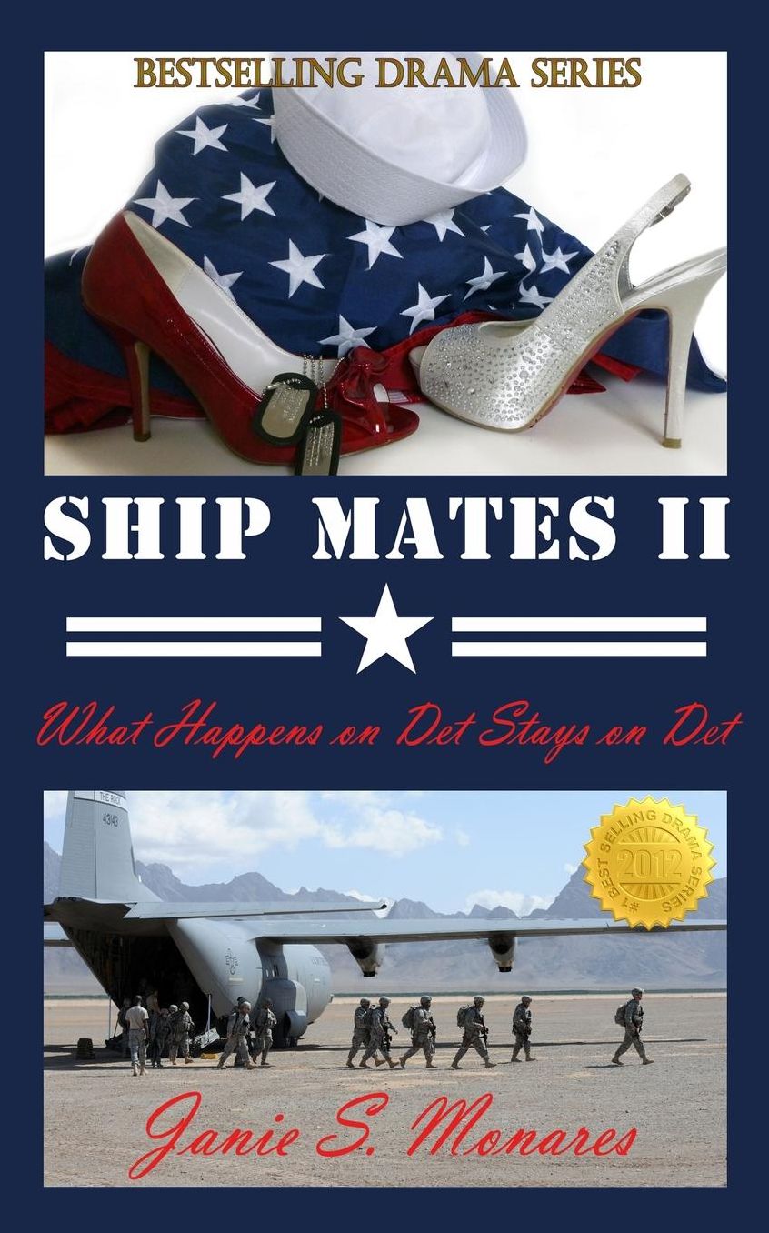 Ship Mates II (Book 2 of #1 Bestselling Drama Trilogy): What Happens on Det Stays on Det