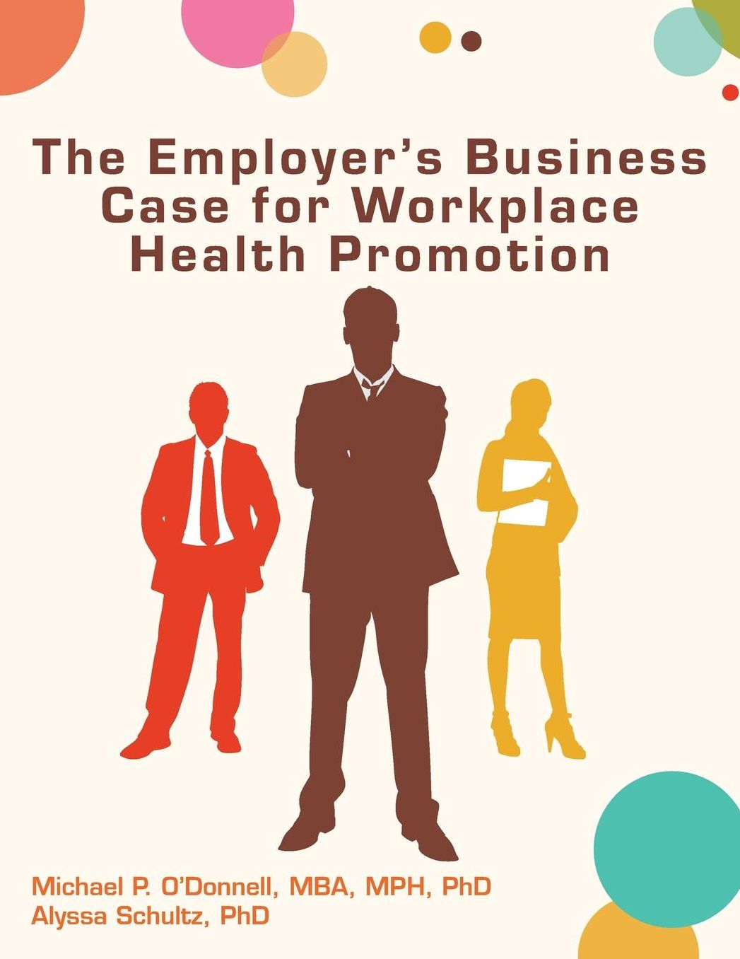 Employer's Business Case for Workplace Health Promotion