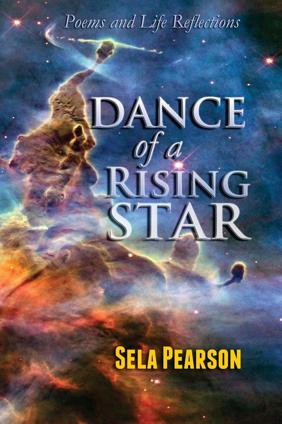 Dance of a Rising Star: Poems and Life Reflections