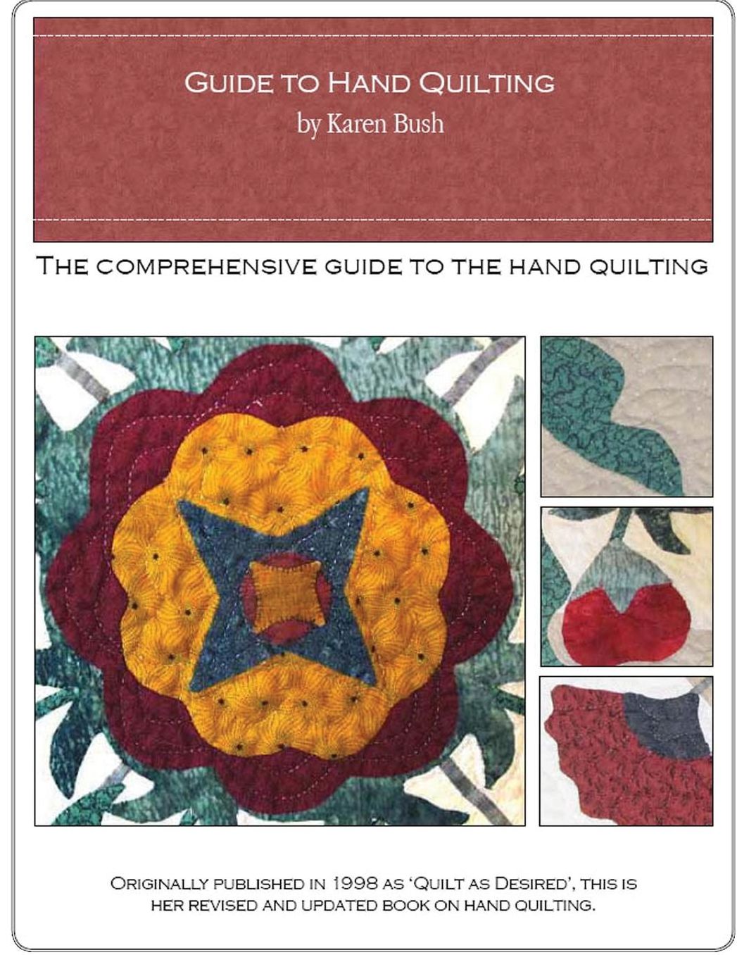 Guide to hand Quilting: The comprehensive guide to the hand-quilting stitch