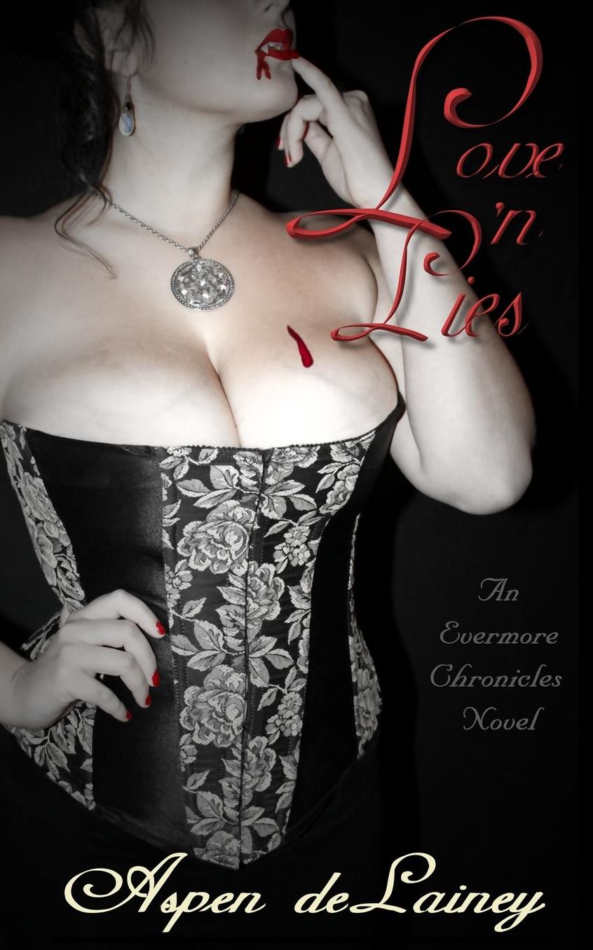 Love 'n Lies: An Evermore Chronicles Novel