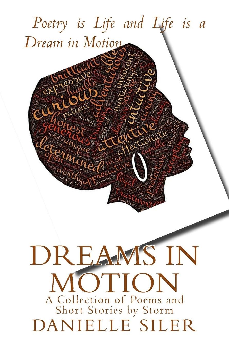 Dreams in Motion: A Collection of Poems and Short Stories