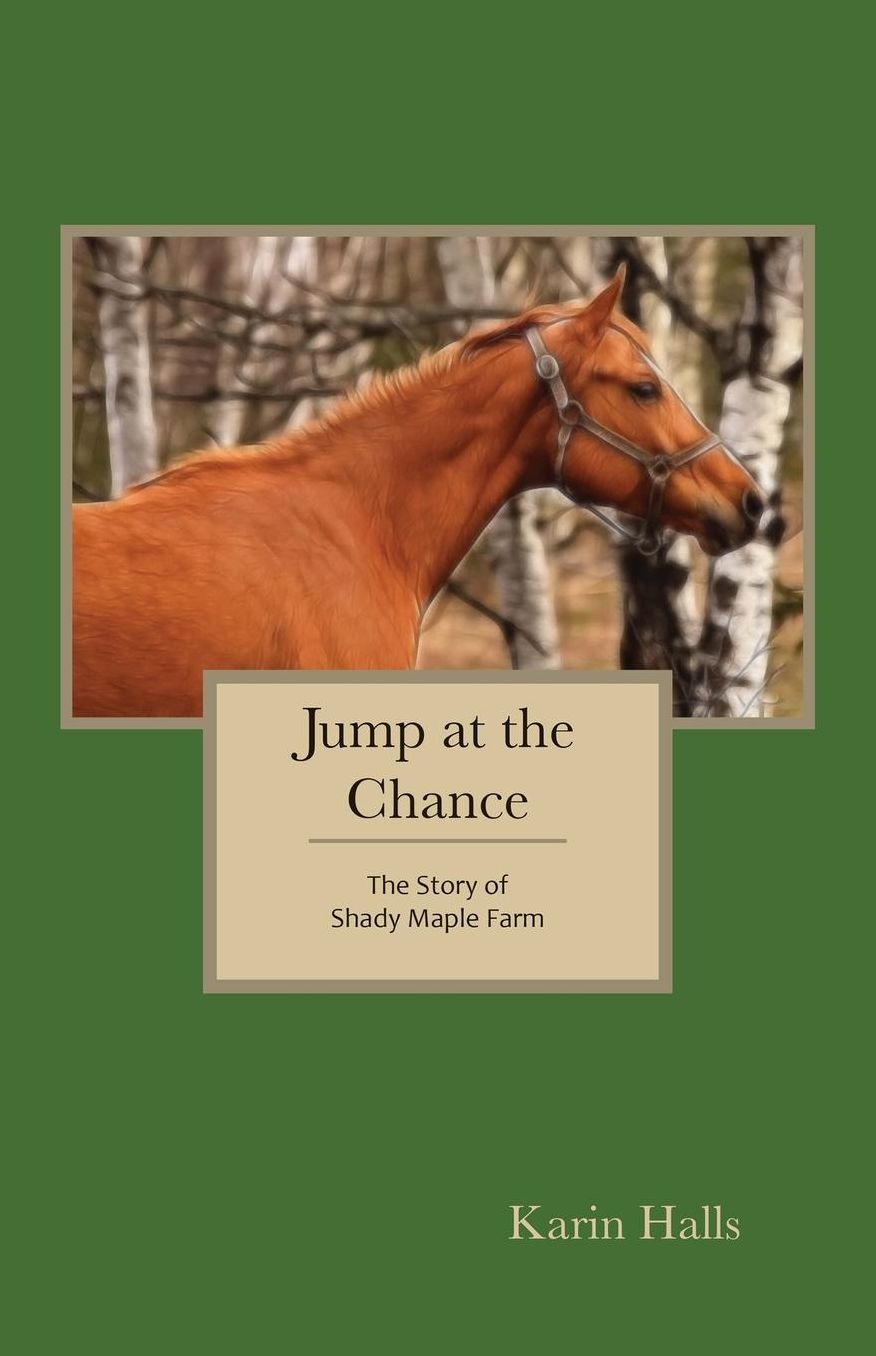 Jump at the Chance: The Story of Shady Maple Farm
