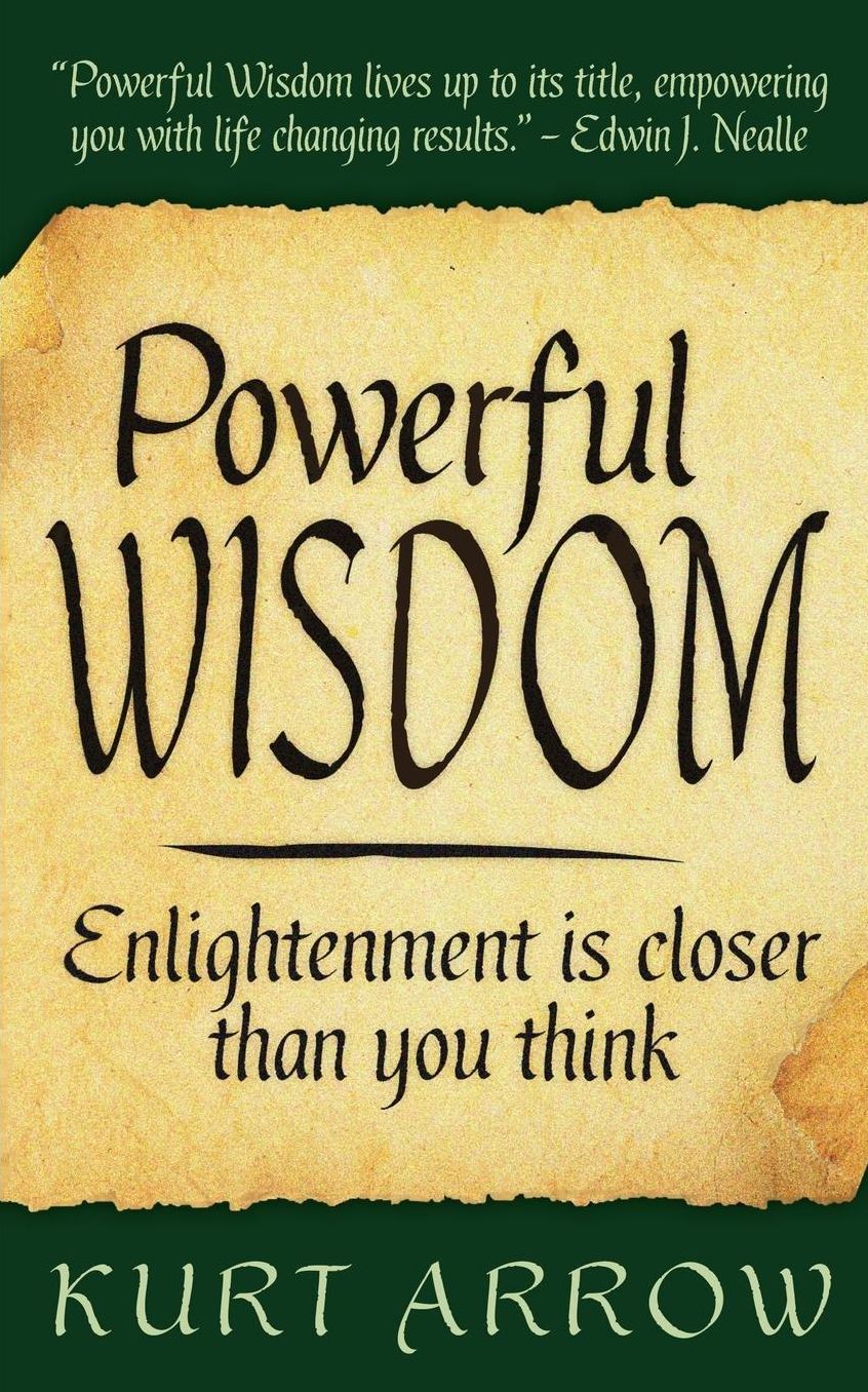 Powerful Wisdom: Your enlightenment is closer than you think