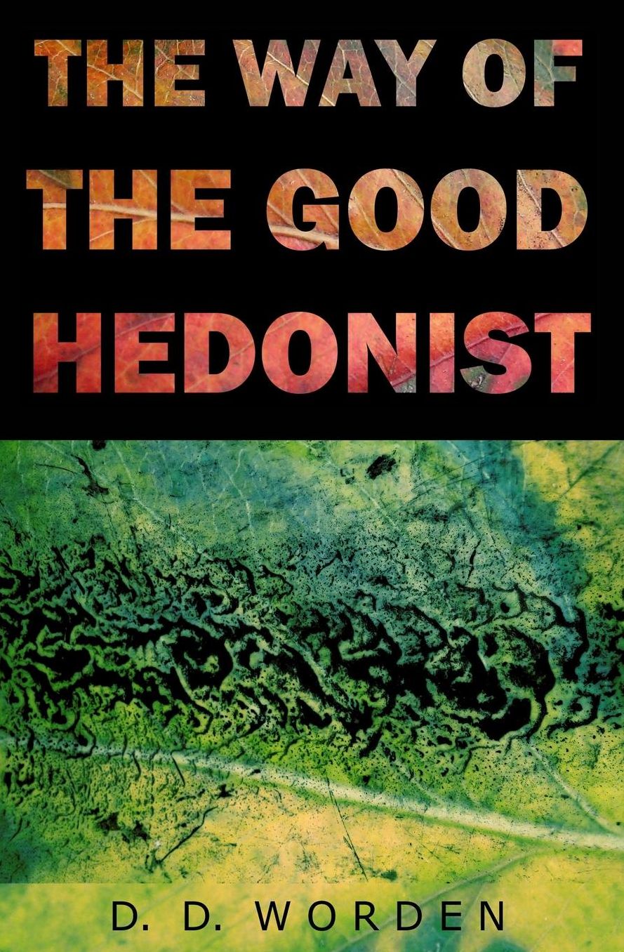 The Way Of The Good Hedonist