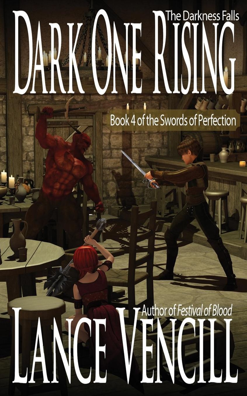 Dark One Rising: Book 4 of the Swords of Perfection