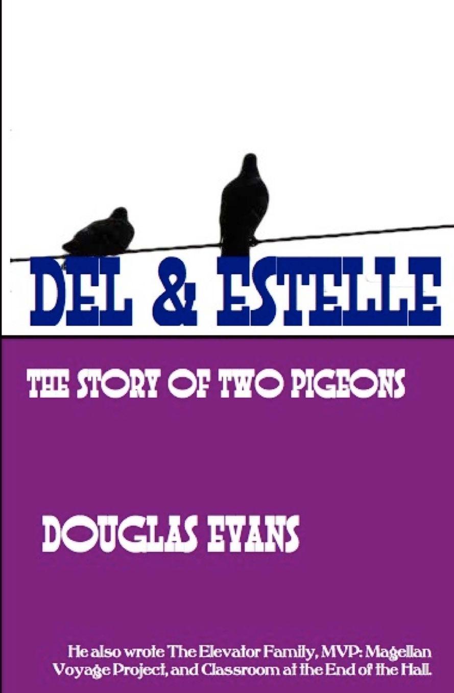 Del & Estelle: a story of two pigeons