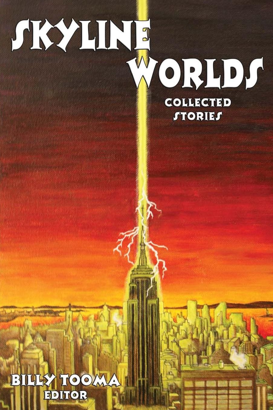 Skyline Worlds: Collected Stories