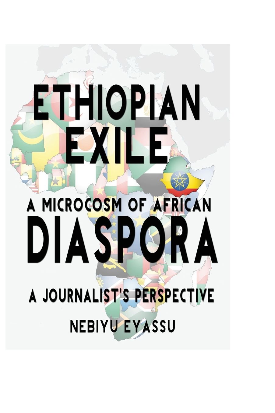 Ethiopian Exile: A microcosm of African Diaspora