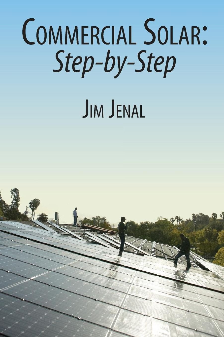 Commercial Solar: Step-By-Step