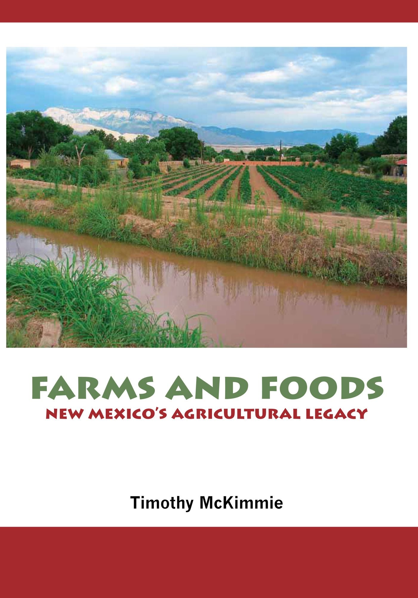 Farms and Foods: New Mexico's Agricultural Legacy