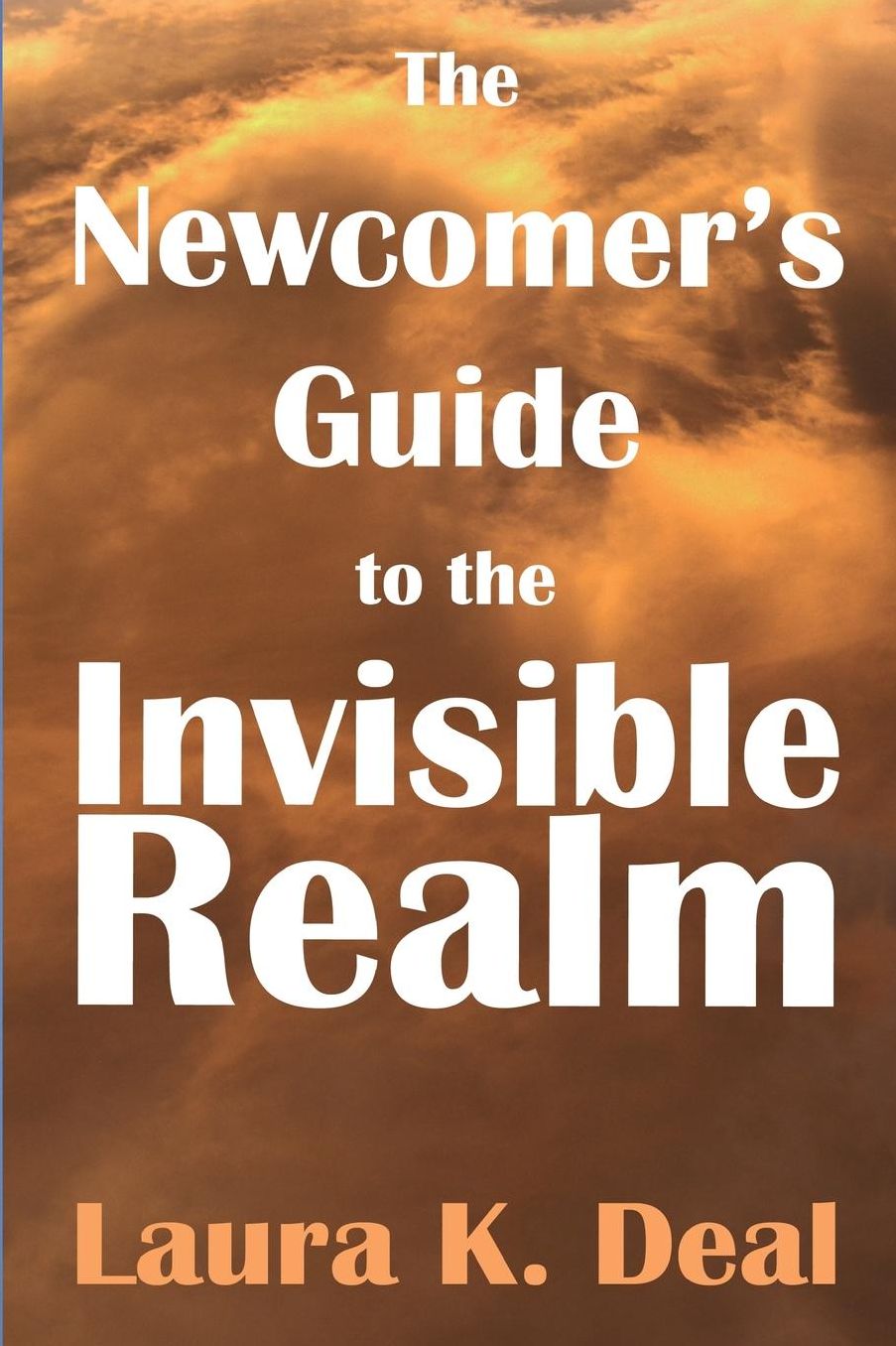 The Newcomer's Guide to the Invisible Realm: A Journey Through Dreams, Metaphor, and Imagination