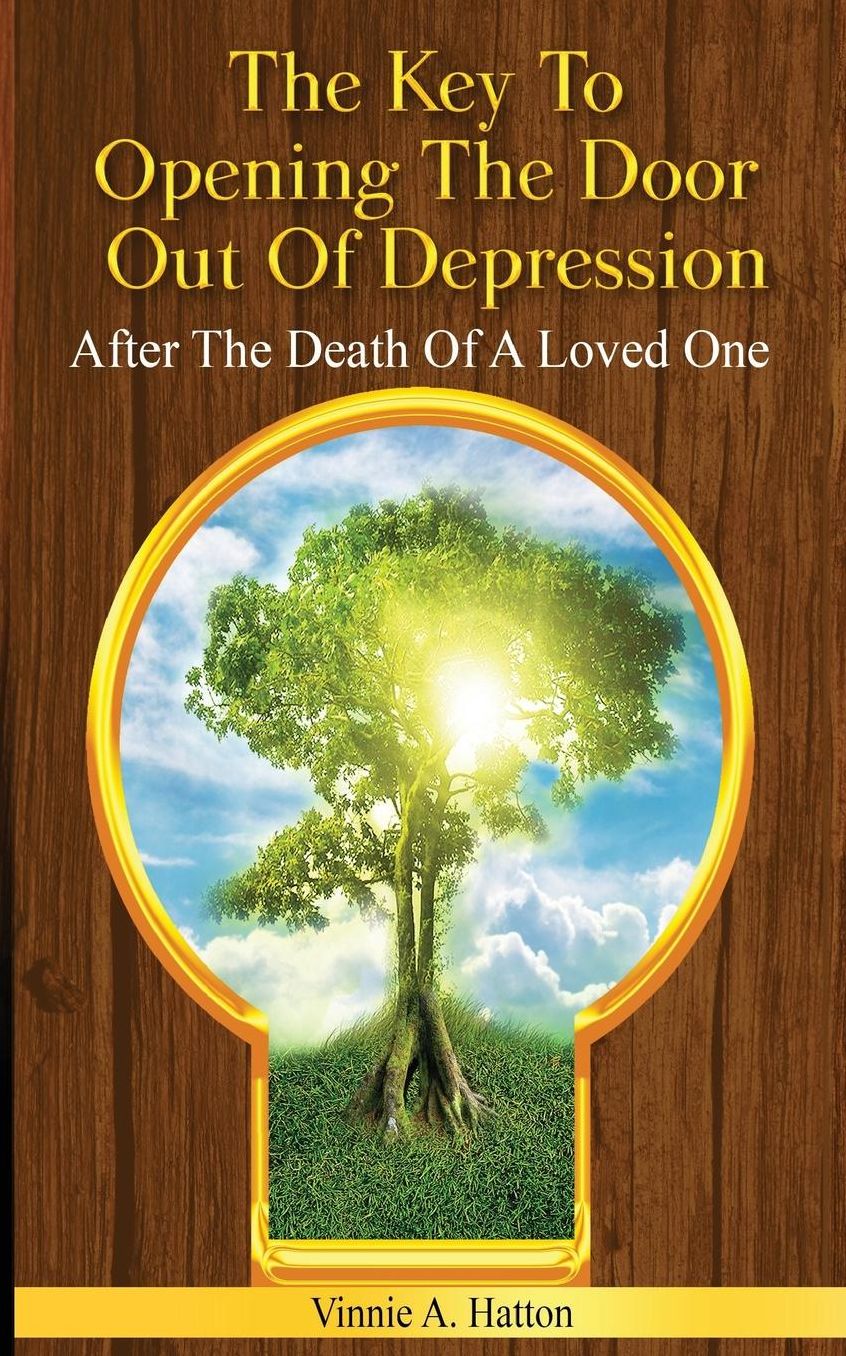 The Key To Opening The Door Out Of Depression: After The Death Of A Loved One