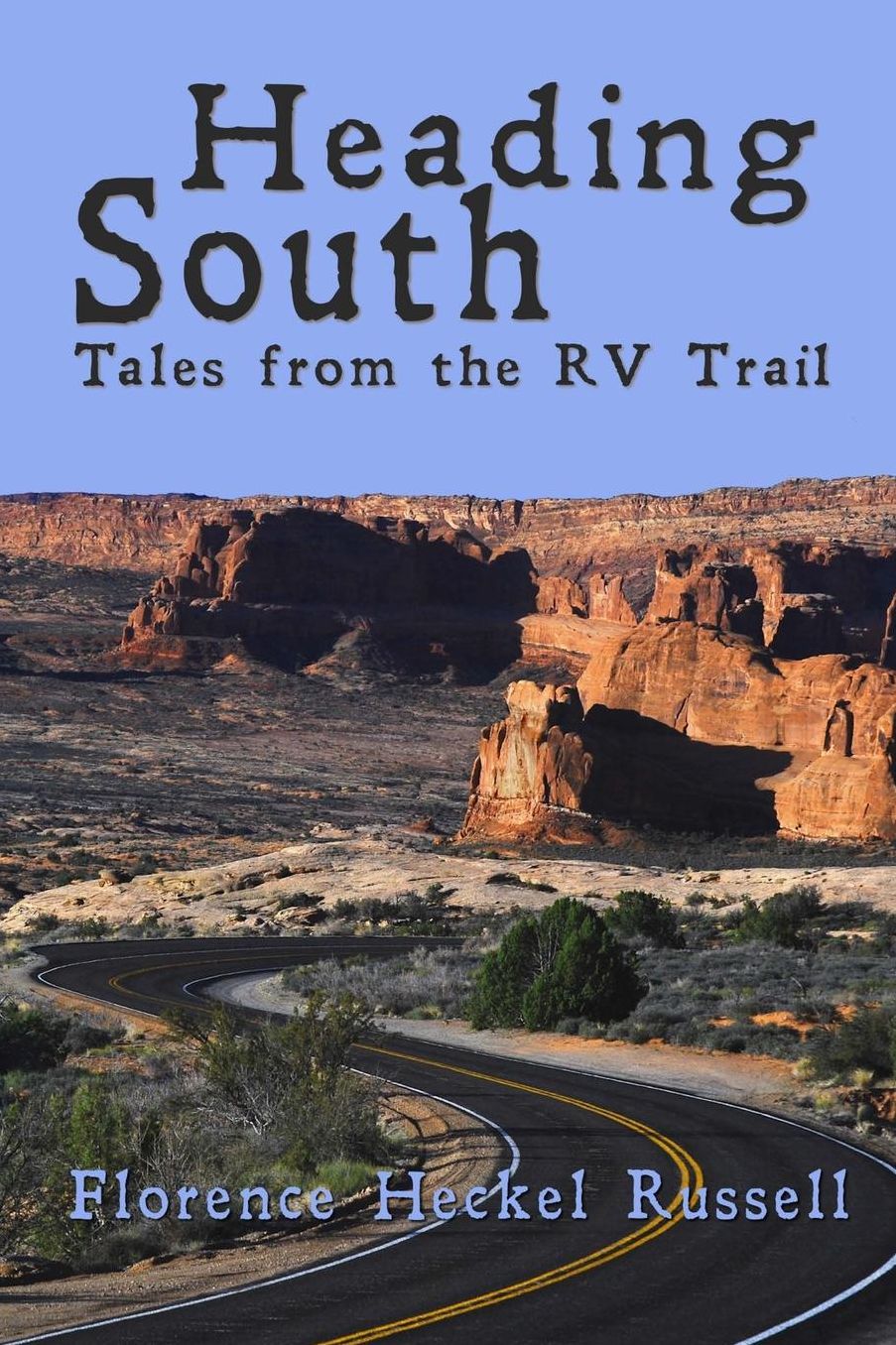 Heading South: Tales from the RV Trail