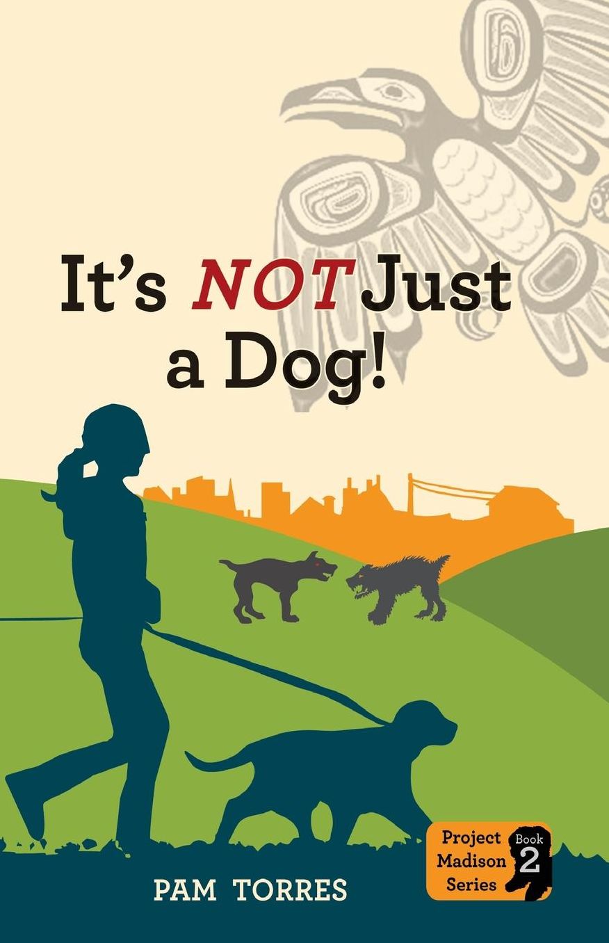 It's NOT Just A Dog!: Project Madison Series Book 2