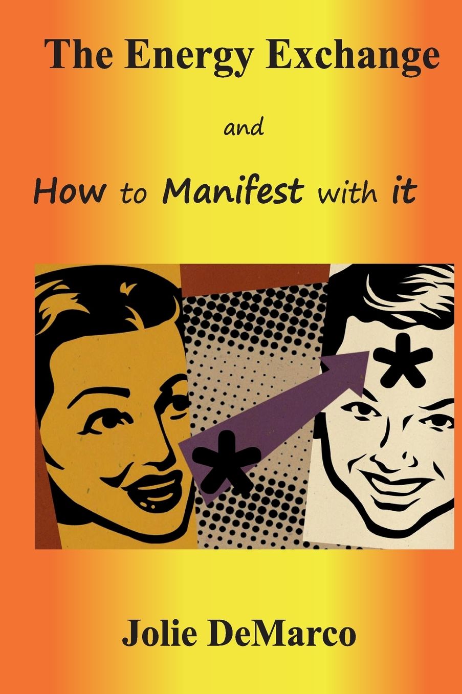The Energy Exchange and How to Manifest with it