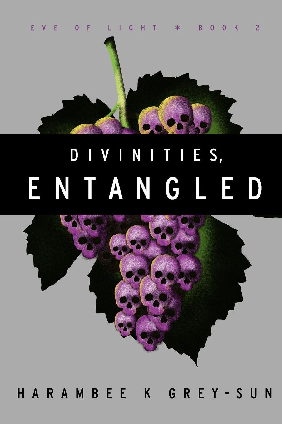 Divinities, Entangled (Eve of Light, Book II)