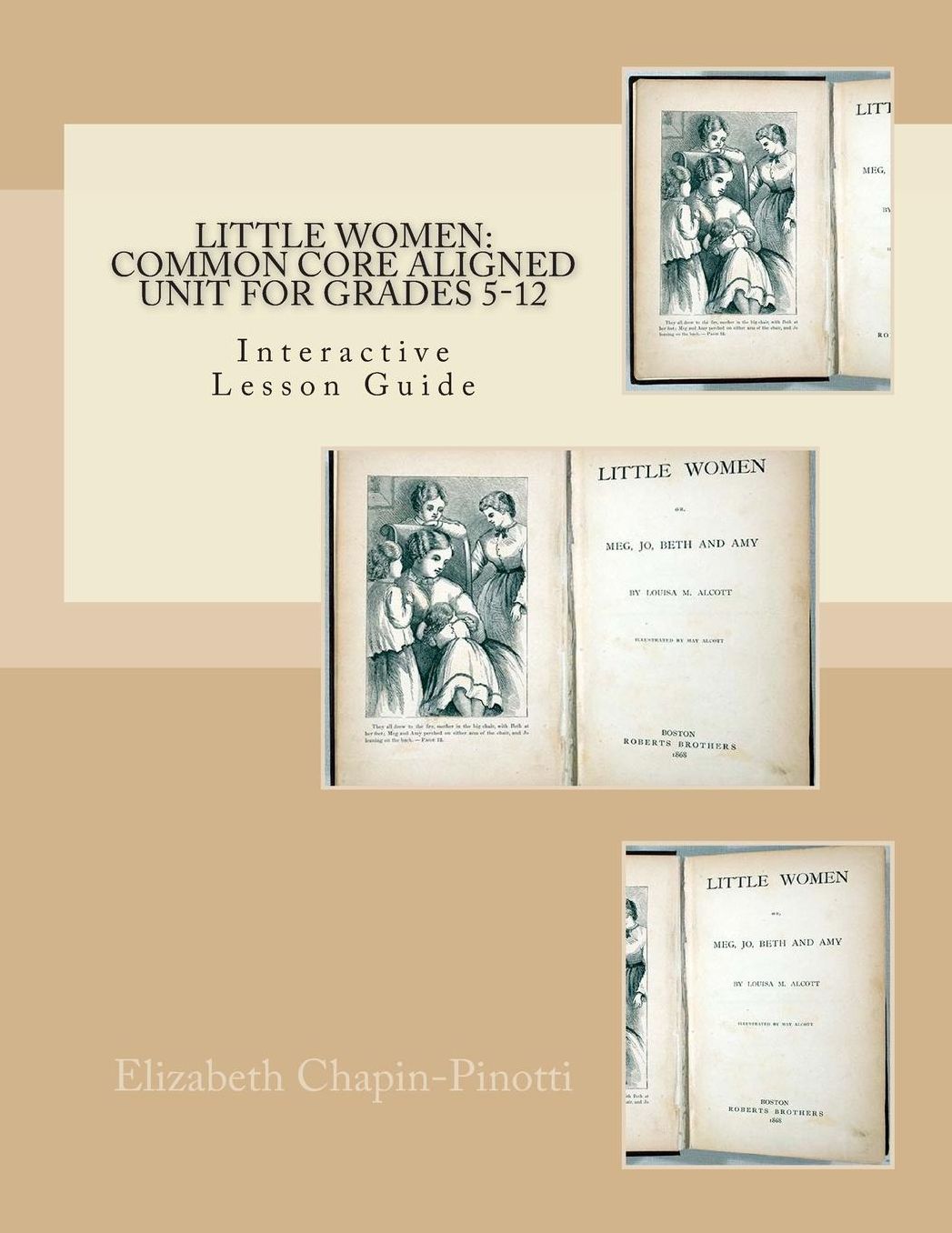 Little Women: Common Core Aligned Unit for Grades 5-12