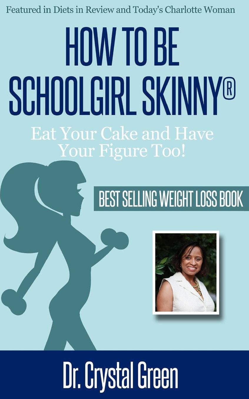 How to be Schoolgirl Skinny: Eat Your Cake and Have Your Figure Too!
