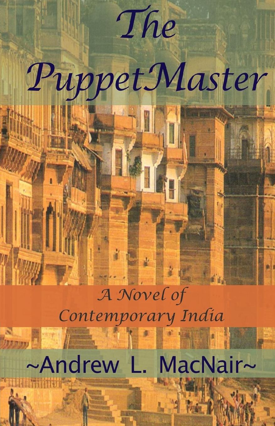 The PuppetMaster: A Novel of Contemporary India