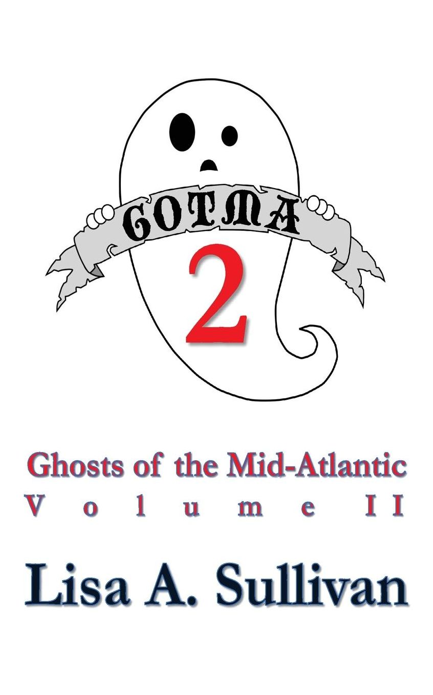 Ghosts of the Mid-Atlantic, Volume II