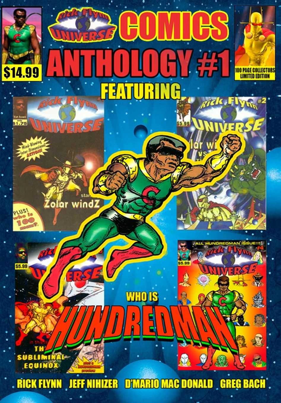 Rick Flynn Universe Comics Anthology #1: The 100 Page Collectors Edition of the Best of Rick Flynn Universe Sci-Fi Fantasy Comic Book Series Issues #1 thru #5 and Who is Hundredman Superhero Comic Book Series Issue #1