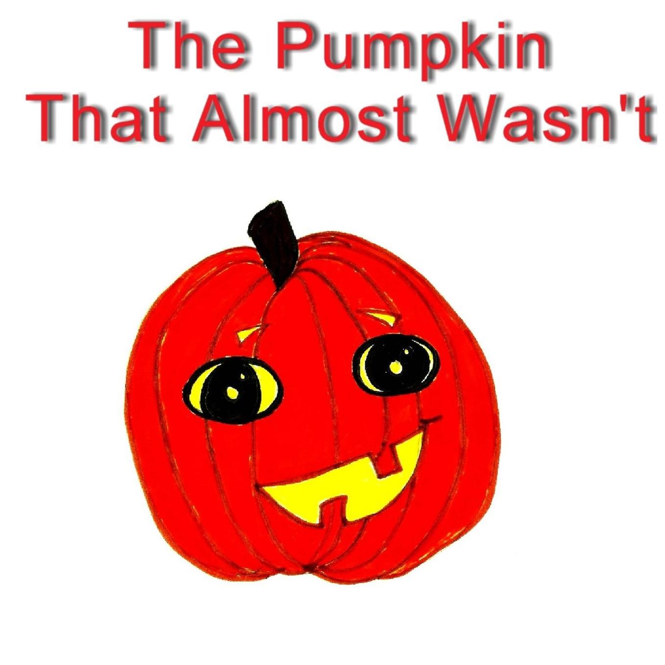 The Pumpkin That Almost Wasn't