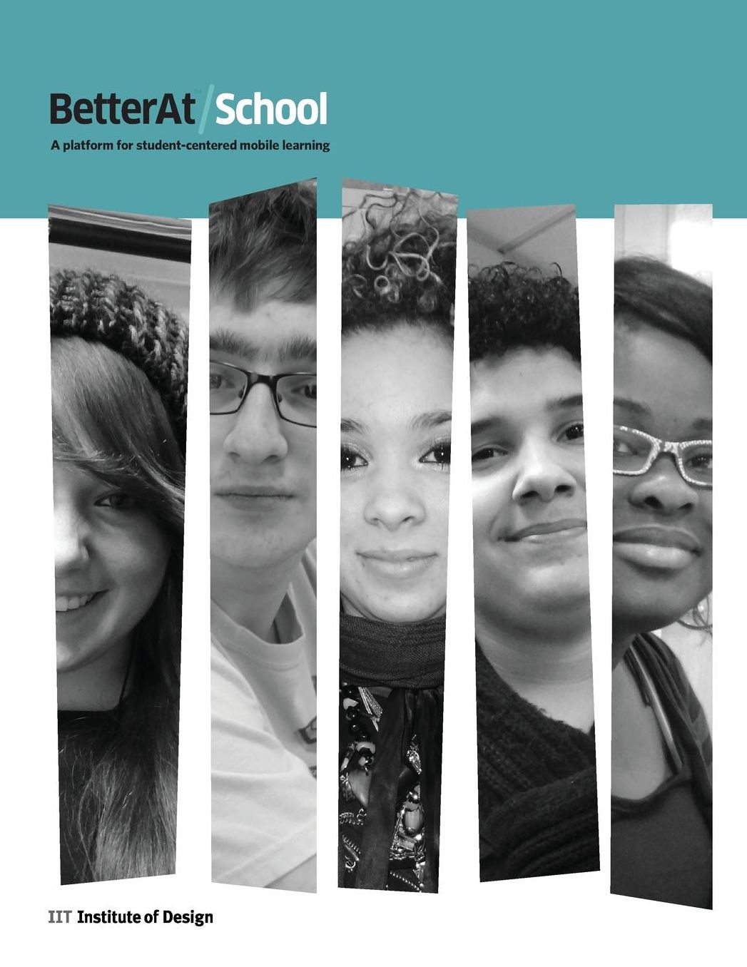 BetterAt/School: A platform for student-centered, mobile learning