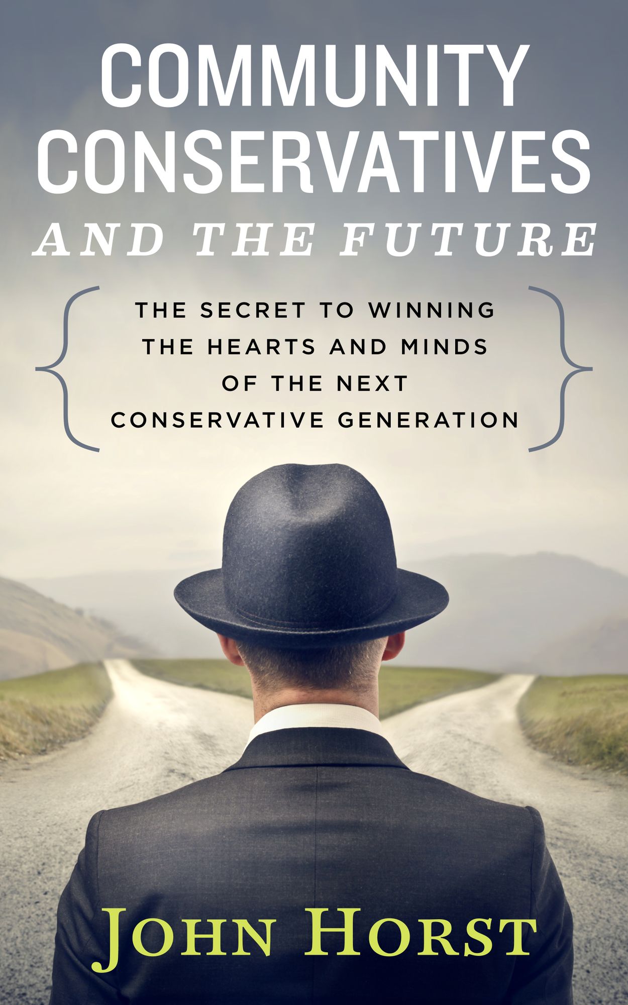 Community Conservatives & the Future: Secret to Winning the Hearts & Minds of the Next Conservative Generation